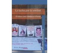 Guadalupe Lizárraga La lucha por la verdad (Tascabile)