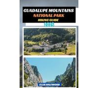 Guadalupe Mountains National Park Hiking Guide 2025: 72
