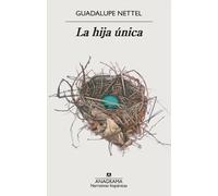 Guadalupe Nettel La hija unica (Tascabile)