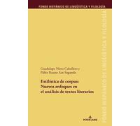 Guadalupe Nieto Cabal Estilística de Corpus: Nuevos Enfoques En El (Tascabile)
