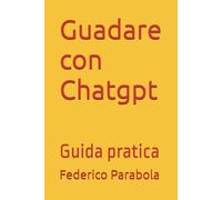 Guadare con Chatgpt: Guida pratica