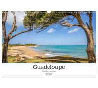 Guadeloupe - Antilles françaises (Calendrier mural 2026 DIN A3 vertical), CALVENDO calendrier mensuel: Guadeloupe Îles de rêve des Antilles françaises