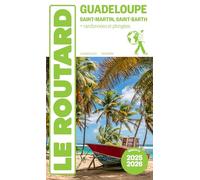 Guadeloupe: Saint-Martin, Saint-Barth + randonnées et plongée