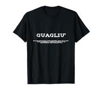 Guagliù Parola Dialetto Napoletana Napoli Naples Maglietta