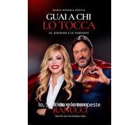 GUAI A CHI LO TOCCA Io, Sigfrido e le tempeste: Io, Sigfrido e le tempeste