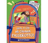 Guai a chi mi chiama passerotto!