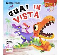 Guai in vista. Ediz. illustrata