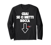 guai se Ci Metti Bocca Maglia a Manica