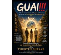 GUAI!!!: Un cammino verso la Pace