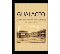 GUALACEO: Fuentes documentales para su historia