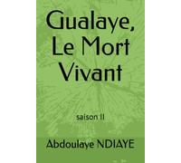 Gualaye, Le Mort Vivant