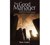 Gualco Dean Gualco Dean Gualco The Good Manager (Tascabile)