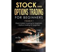 Gualtiero Favole Stock and Options trading for beginners (Tascabile)