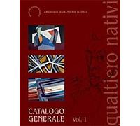 Gualtiero Nativi. Catalogo generale. Vol. 1