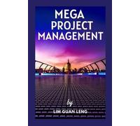 MEGA PROJECT MANAGEMENT: Culture, Economy, and Society