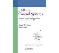 Guang-Ren Duan Hai-Hua Yu LMIs in Control Systems (Copertina rigida)