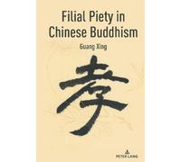 Guang Xing Filial Piety in Chinese Buddhism (Copertina rigida)