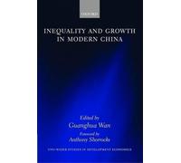 Guanghua Wan Inequality and Growth in Modern China (Copertina rigida)