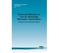 Guanghui Lan Alex Numerical Methods for Convex Multistage Stochastic (Tascabile)