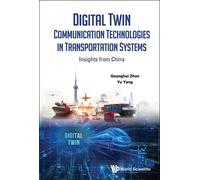 Guanghui Zhao Y DIGITAL TWIN COMMUNICATION TECHNOLOGIES IN TR (Copertina rigida)