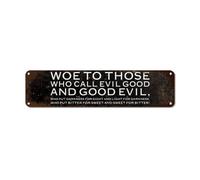 Guangpat Targa rustica in metallo con scritta "Woe to those who call evil good and good evil", cartello decorativo vintage motivazionale in metallo, decorazione da parete per casa, porta, portico