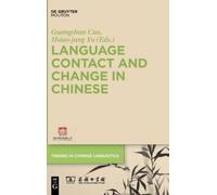 Guangshun Cao Language Contact and Change in Chinese (Copertina rigida)