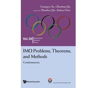 Guangyu Xu Zhen Imo Problems, Theorems, And Methods: Combina (Copertina rigida)