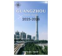 GUANGZHOU TRAVEL GUIDE 2025-2026