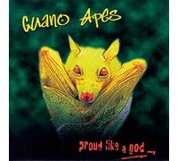 Guano Apes - Proud Like A God