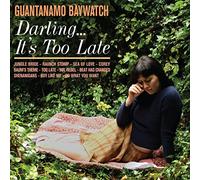 Guantanamo Baywatch - Darling... It'S Too Late (Peaches & Crea
