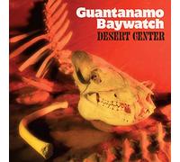Guantanamo Baywatch - Desert Center