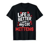 Guanti con Nome di Gatto Life Is Better with My Cat Mittens Maglietta