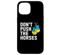 Guantoni da boxe con bandiera ucraina "Don't Push The Horses" Custodia per iPhone 15