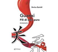 Guanxi. Fili di seta pura