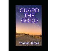 Guard the Good
