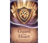 Guard Your Heart: 13