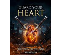Guard Your Heart