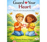 Guard Your Heart: Proverbs 4:23 Coloring Book for Kids