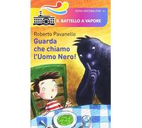Guarda che chiamo l'uomo nero!
