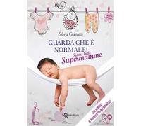 Guarda che è normale! Siamo tutte supermamme