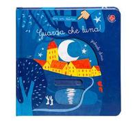 Guarda che luna. Ediz. a colori