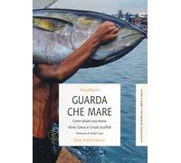 Guarda che mare. Come salvare una risorsa