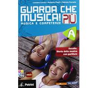 Guarda che musica! Più. Vol. A - B. Per la Scuola media. Con e-book. Con espansione online