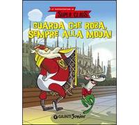 Guarda che roba, sempre alla moda! Le fantavventure di Super Claus