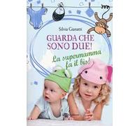 Guarda che sono due! La supermamma fa il bis!
