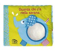 Guarda chi c'è nella savana. I batuffolibri. Ediz. a colori