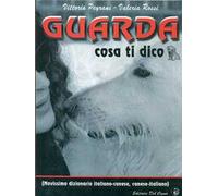 Guarda cosa ti dico (novissimo dizionario italiano-canese, canese-italiano)