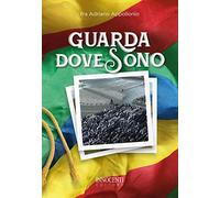 Guarda dove sono