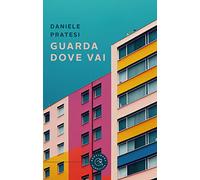 Guarda dove vai