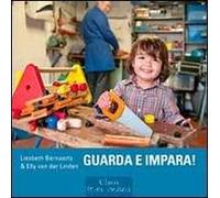 Guarda e impara! Ediz. illustrata